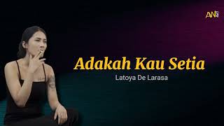 Download lagu Stings - Adakah Kau Setia Cover By Latoya De Larasa | Lirik/Lyric mp3