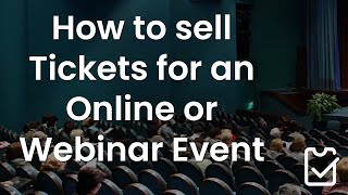 How to sell tickets for a Webinar event