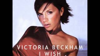 Victoria Beckham - I Wish