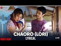 Chaoro Lori Songs For Kids Lori Bachho Ko Sulane Ke Liye Teri Me Balaye Lu Lori For Babys Lori