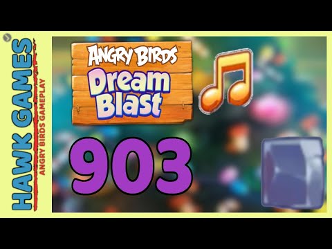 Angry Birds Dream Blast Level 903 Hard - Walkthrough, No Boosters