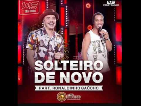 Wesley Safadão part. Ronaldinho gaúcho