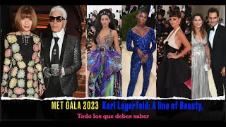 Met Gala 2023  Karl Lagerfeld: A line of Beauty, todo lo que debes saber