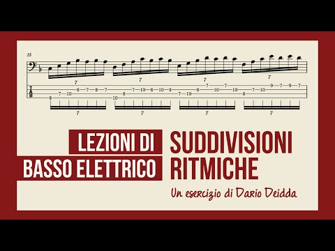 Lezioni Di Basso Elettrico: Un Esercizio Di Dario Deidda Sulle Suddivisioni Ritmiche (LEZ #9)