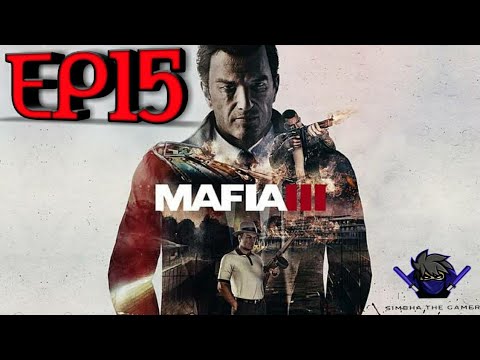 Mafia 3 Gameplay Walkthrough Part 15 (No Commentary)