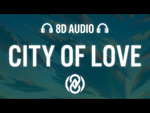 Surf Mesa, Selah Sol - City Of Love (Lyrics) | 8D Audio 🎧