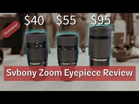 Is Svbony SV135 The Best Budget Zoom Eyepiece? Review & Giveaway