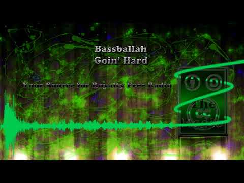 Bassballah - Goin' Hard [CCRadio Release]