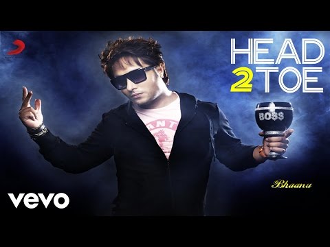 Bhaanu - Head 2 Toe Video | It's My Turn | Ikka ft. Ikka