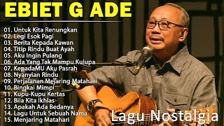 Download lagu EBIET G ADE FULL ALBUM | BERITA KEPADA KAWAN | LAGU LAWAS TERBAIK 2025 mp3