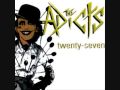 the adicts-fuck it up