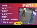 Raq Baby 2025 MIX Playlist Belt Boyz Mental Breakdown Stick Up Goodbyerz
