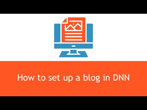 How to set up a blog in DNN