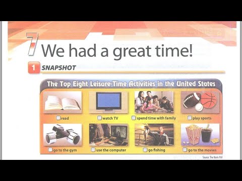 Unit 7 - We Had A Great Time Student Book Interchange 4 Edition With Jack C. Richards