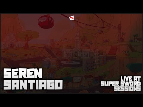 @SerenSantiago Live At Super Sword Sessions 25 - 'Moving Forward' Mix | Santiago Selects Episode 27