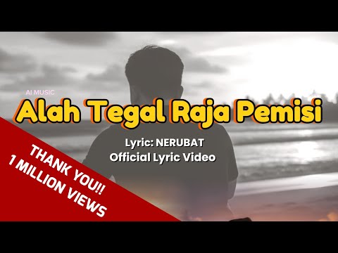 Alah Tegal Raja Pemisi (Official Lyrics Video) - Nerubat  #laguiban #tiktok 