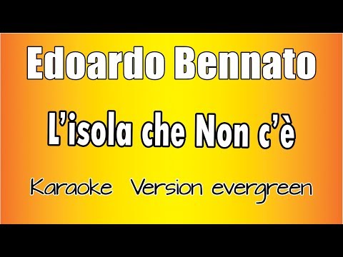 Edoardo Bennato -  L'Isola Che Non C'è ( Versione Karaoke Academy Italia)