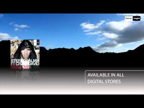 Stereo Palma Feat Craig David   Our Love