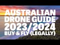 Australian Drone Guide 2023 2024 Buying And Flying