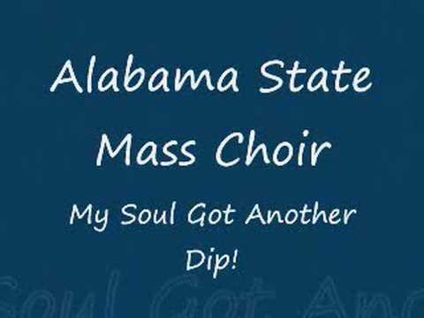 Alabama State Mass Choir - My Soul Got Another Dip