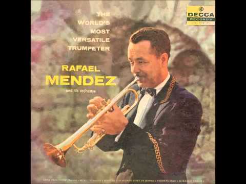 Rafael Mendez - The World's Most Versatile -Full Album-