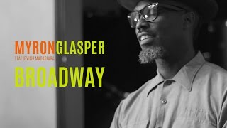 Music At The City - Myron Glasper / Broadway
