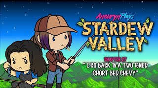 [STARDEW VALLEY] I go back to a two toned short bed Chevy! || Part #27 (ft. QueenQeeko)