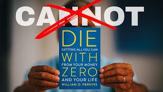 Die with Zero | This Book Changed My View on Life