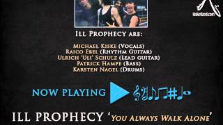 Ill Prophecy - You Always Walk Alone (2014 Remastered Version)
