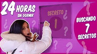 24 HORAS SIN DORMIR buscando 7 secretos misteriosos | Momentos Divertidos