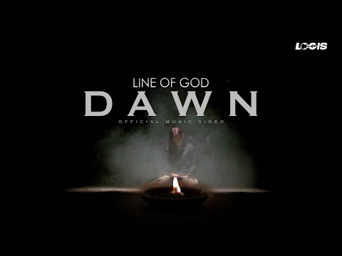 Line of God - Dawn (Official Music Video)