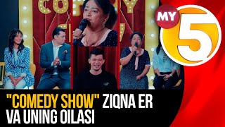 Ziqna er va uning oilasi - COMEDY SHOW (09.07.2023)