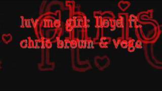 Luv Me Girl: Lloyd ft. Chris Brown