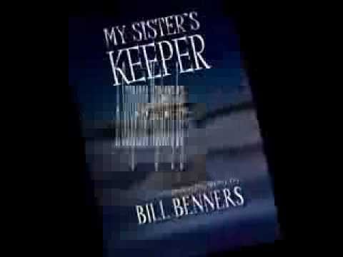 The Suspense Thriller, My Sister's Keeper by Bill Benners