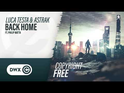 Luca Testa & Astrak ft. Philip Matta - Back Home (Copyright Free Music)