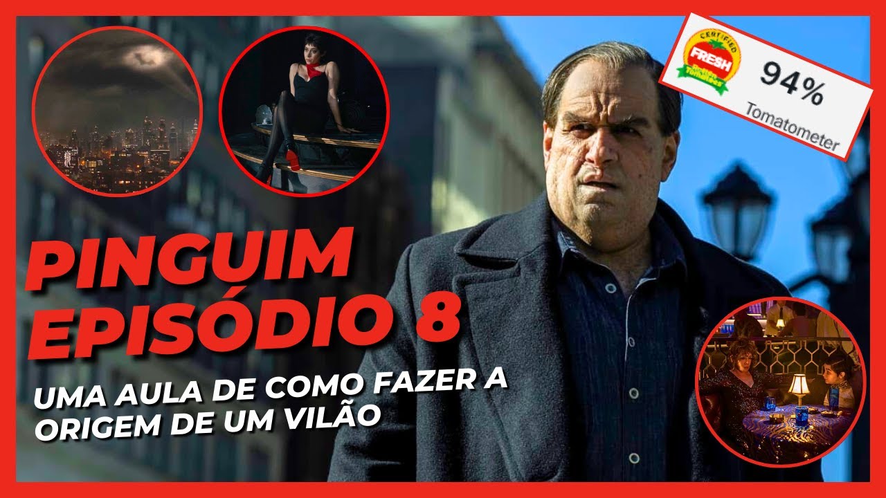 PINGUIM EP 08: UMA AULA DE COMO FAZER A ORIGEM DE UM VILÃO | ANÁLISE COMPLETA + REFERÊNCIAS | HBO