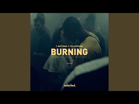 Burning (Extended)