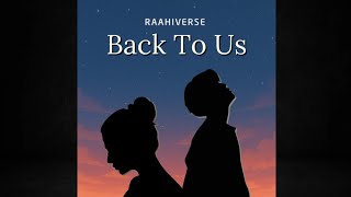 Back to Us | Heartfelt Romantic Song | Official Audio