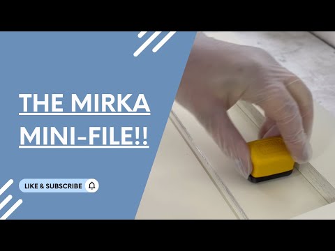The Mirka mini-file!