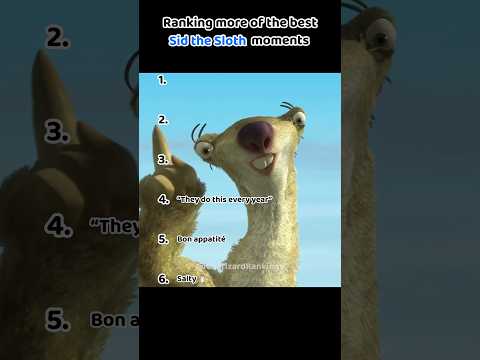 Ranking some more of the best Sid the sloth moments