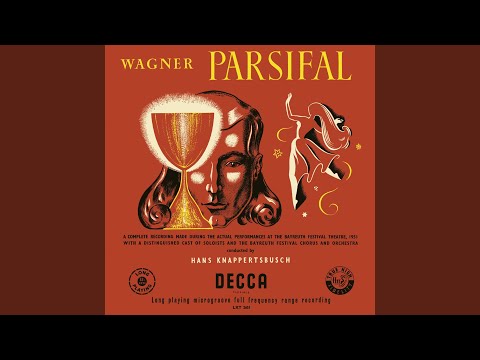 Parsifal, WWV 111 / Act 3: "Nur eine Waffe taugt"