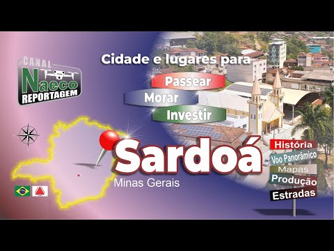 Sardoá – MG, cidade e lugares para passear, morar e investir.
