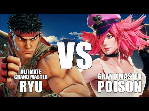 SFV | ULTIMATE GRAND MASTER RYU VS GRAND MASTER POISON 💥💥💥💥💥