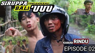 Download lagu Film Viral || SIRUPPA TONGANGMMAMO BALIU #Kama Rindu #Episode.02#KomediMandar#Komedi mp3