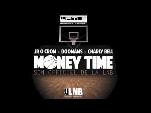 JR & Doomams (Sexion d'assaut) ft. Charly Bell - Money Time (Son Officiel)