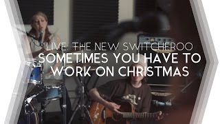 Sometimes You Have to Work on Christmas (Studio Session) • The New Switcheroo (Sony A7S II)