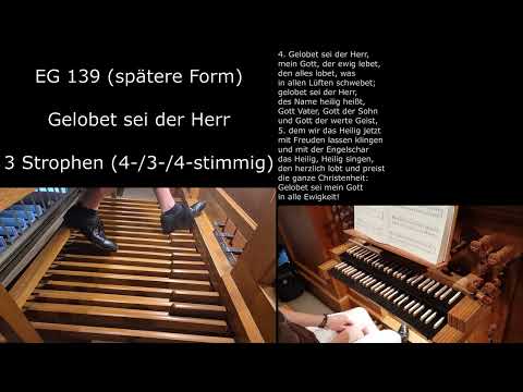 EG 139 - spätere Form - Gelobet sei der Herr (Orgelsätze mit Liedtext)