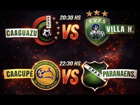 Cuadrangular Final ( Caaguazú vs Villa Hayes / Caacupé vs Paranaense) Nacional Fútbol de Salón 2026