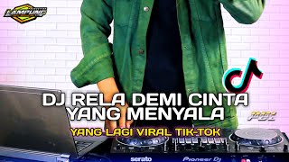 Download lagu DJ DEMI CINTA YANG MENYALA (DJ RELA) VIRAL TIK-TOK TERBARU 2022 mp3