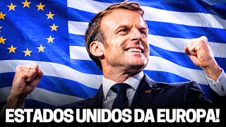 Estados Unidos da Europa! Proposta de integração Europeia vinda da França - fim da União Europeia?